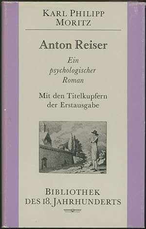 Image du vendeur pour Anton Reiser. Ein psychologischer Roman. (Herausgegeben, erlutert und mit einem Nachwort versehen von Ernst-Peter Wieckenberg). mis en vente par Schsisches Auktionshaus & Antiquariat