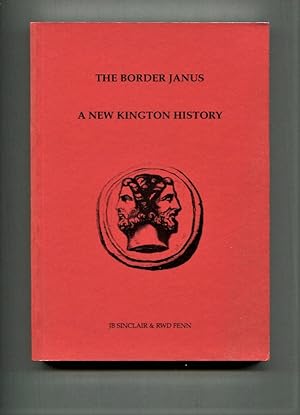 Bild des Verkufers fr The Border Janus. A New Kington History zum Verkauf von Tyger Press PBFA