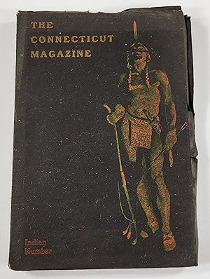 The Connecticut Magazine. Vol. XIII, No. III - Third Quarter 1904 - Indian Number