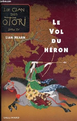 Immagine del venditore per Le clan des otori - livre 4 : le vol du hron. venduto da Le-Livre