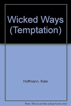 Bild des Verkufers fr Wicked Ways (Temptation S.) zum Verkauf von WeBuyBooks