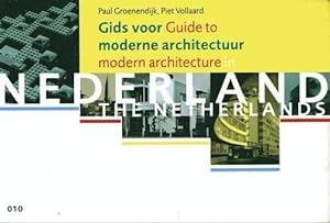 Image du vendeur pour Guide to Modern Architecture in the Netherlands (Dutch and English Edition) mis en vente par Reliant Bookstore