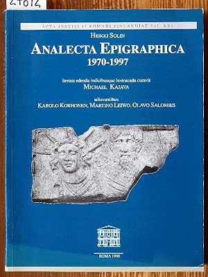 Seller image for Analecta Epigraphica 1970-1997. Iterum edenda indicibusque instruenda curavit Michael Kajava adiuvantibus Karolo Korhonen, Martino Leiwo, Olavo Salomies. for sale by Michael Fehlauer - Antiquariat