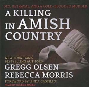Imagen del vendedor de Killing in Amish Country : Sex, Betrayal, and a Cold-blooded Murder; Library Edition a la venta por GreatBookPrices