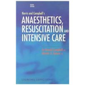 Bild des Verkufers fr Norris and Campbell's Anaesthetics, Resuscitation and Intensive Care zum Verkauf von WeBuyBooks