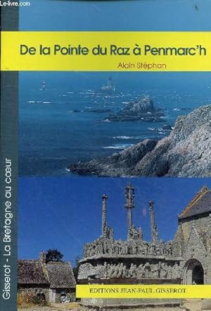 Imagen del vendedor de De la Pointe du Raz  Penmarc'h - Collection la Bretagne au coeur. a la venta por Le-Livre