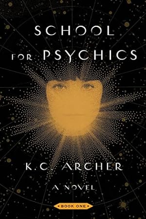 Imagen del vendedor de School for Psychics: Book One a la venta por Reliant Bookstore