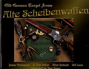 Bild des Verkufers fr Alte Scheibenwaffen Volume 1, Old German Target Arms 1860-1940 zum Verkauf von ABookLegacy, Mike and Carol Smith