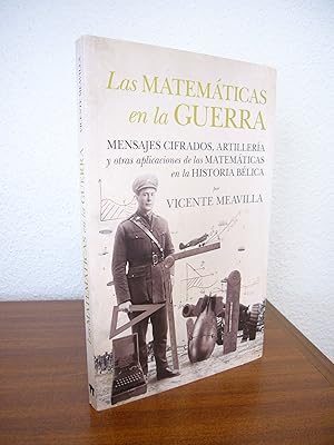 Bild des Verkufers fr LAS MATEMTICAS EN LA GUERRA. Mensajes cifrados, artillera y otras aplicaciones de las matemticas en la historia blica. zum Verkauf von Libros Mmesis