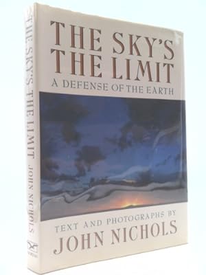 Seller image for The Sky's the Limit: A Defense of the Earth for sale by ThriftBooksVintage