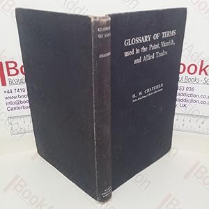 Image du vendeur pour Glossary of Terms used in the Paint, Varnish, and Allied Trades mis en vente par BookAddiction (ibooknet member)