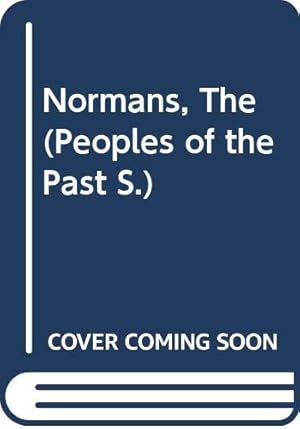Seller image for Normans, The (Peoples of the Past S.) for sale by WeBuyBooks