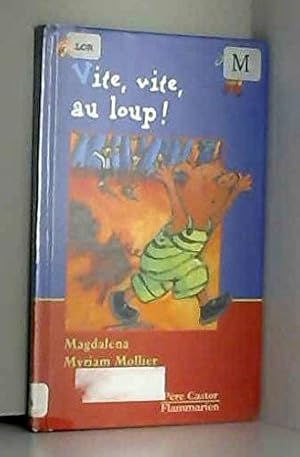 Seller image for Vite vite au loup for sale by Dmons et Merveilles