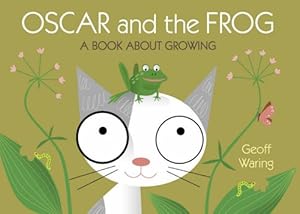 Imagen del vendedor de Oscar & The Frog: A Book About Growing a la venta por WeBuyBooks