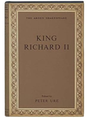 Seller image for King Richard II (The Arden Shakespeare) for sale by Yesterday's Muse, ABAA, ILAB, IOBA