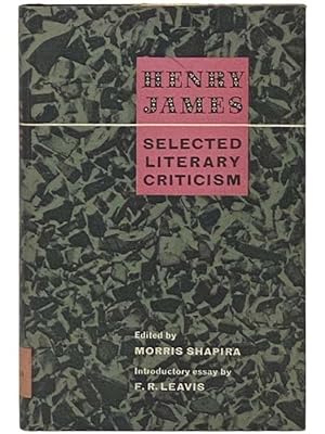 Immagine del venditore per Henry James: Selected Literary Criticism venduto da Yesterday's Muse, ABAA, ILAB, IOBA