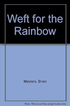 Immagine del venditore per Weft for the Rainbow venduto da WeBuyBooks