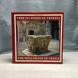 Bild des Verkufers fr THE WELL-HEADS OF VENICE: PUBLIC WELL-HEADS IN VENICE AND THE ISLANDS OF ITS LAGOON / VERA DA POZZO DI VENEZIA: I PUTEALI PUBBLICI DI VENEZIA E DELLA SUA LAGUNA zum Verkauf von Any Amount of Books