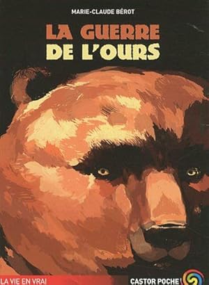 Bild des Verkufers fr Guerre de l'ours (La) zum Verkauf von Dmons et Merveilles