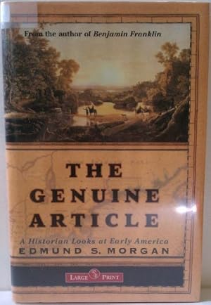 Seller image for The Genuine Article : A Historian Looks at Early America (Large Print) for sale by WeBuyBooks