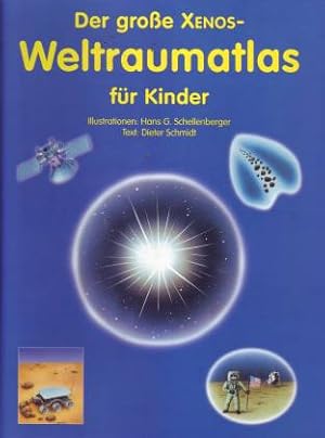 Der grosse Xenos-Weltraumatlas für Kinder