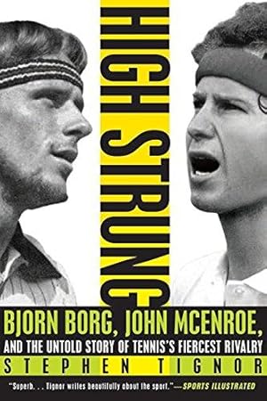 Seller image for HIGH STRUNG: Bjorn Borg, John McEnroe, and the Untold Story of Tennis's Fiercest Rivalry for sale by WeBuyBooks