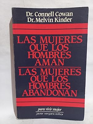 Imagen del vendedor de Las Mujeres que los Hombres Aman, Las Mujeres que los Hombres Abandonan a la venta por Libros de Ultramar Alicante