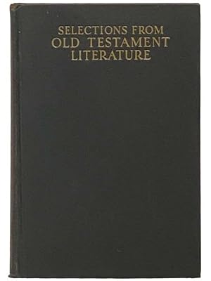 Seller image for Selections from Old Testament Literature for sale by Yesterday's Muse, ABAA, ILAB, IOBA