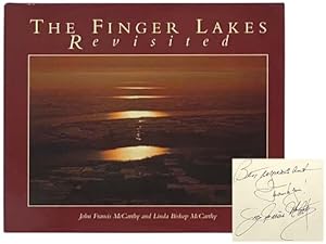 Imagen del vendedor de The Finger Lakes Revisited a la venta por Yesterday's Muse, ABAA, ILAB, IOBA