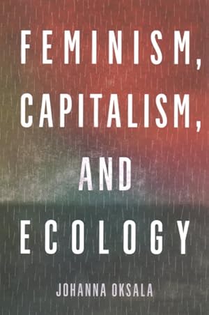 Seller image for Feminism, Capitalism, and Ecology for sale by GreatBookPrices