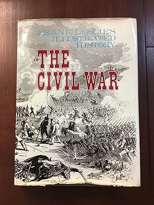 Frank Leslie's Illustrated History of the Civil War