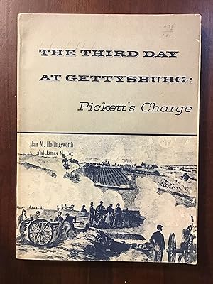 The Third Day at Gettysburg: Pickett's Charge