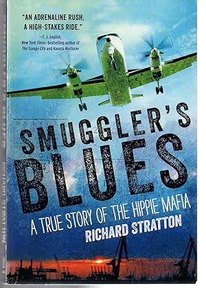 Seller image for Smuggler's Blues: A True Story of the Hippie Mafia (Cannabis Americana: Remembrance of the War on Plants, Book 1) (1) for sale by EdmondDantes Bookseller