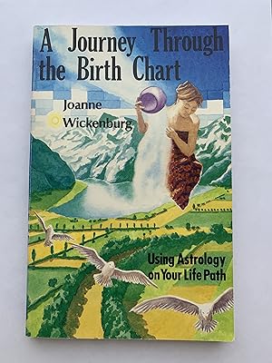 Journey Through the Birth Chart: Using Astrology on Your Life Path