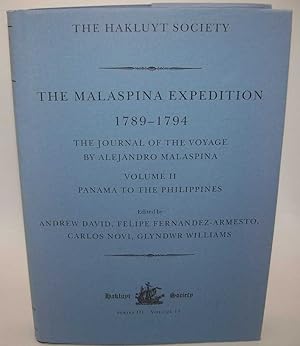 Seller image for The Malaspina Expedition 1789-1794: The Journal of the Voyage by Alejandro Malaspina Volume II Panama to the Philippines (The Hakluyt Society Third Series No. 10) for sale by Easy Chair Books