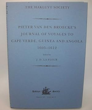 Imagen del vendedor de Pieter Van Den Broecke's Journal of Voyages to Cape Verde, Guinea, and Angola 1605-1612 (The Hakluyt Society Third Series No. 5) a la venta por Easy Chair Books