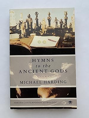 Seller image for Hymns to the Ancient Gods (Arkana Contemporary Astrology Series) for sale by CAELi