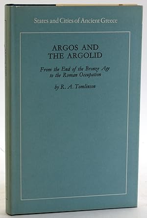 Image du vendeur pour Argos and the Argolid;: From the end of the Bronze Age to the Roman occupation (States and cities of ancient Greece) [States and Cities of Ancient Greece] mis en vente par Arches Bookhouse