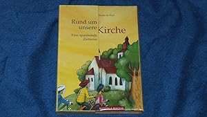 Seller image for Rund um unsere Kirche : eine spannende Zeitreise. for sale by Versandantiquariat Ingo Lutter