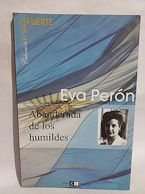 Imagen del vendedor de Eva Pern, Abanderada de los Humildes a la venta por Libros de Ultramar Alicante