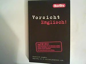 Seller image for Vorsicht Englisch!: Englisch, wie es wirklich gesprochen wird for sale by ANTIQUARIAT FRDEBUCH Inh.Michael Simon