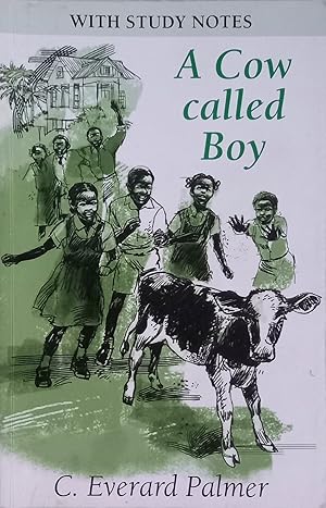 Seller image for A Cow Called Boy (With Study Notes) for sale by The Book Place