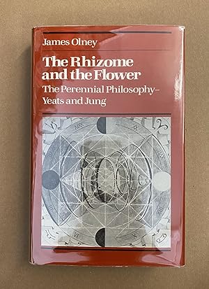 The Rhizome and the Flower: The Perennial Philosophy - Yeats and Jung