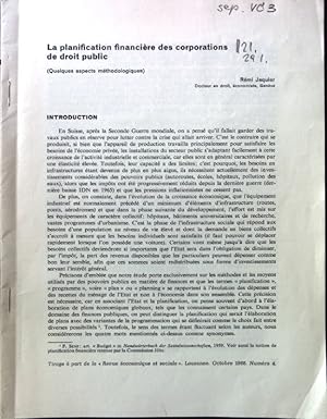 Seller image for La planification financire des corporations de droit public. (Quelques aspects mthodologiques). Tirage  part de la "Revue conomique et sociale", Nr. 4 for sale by books4less (Versandantiquariat Petra Gros GmbH & Co. KG)