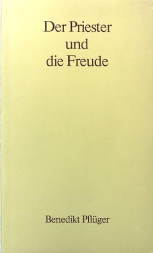 Bild des Verkufers fr Der Priester und die Freude. zum Verkauf von books4less (Versandantiquariat Petra Gros GmbH & Co. KG)