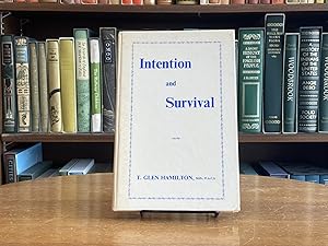 Intention and Survival; Psychical Research Studies and the Bearing of Intentional Actions by Tran...