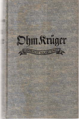 Ohm Krüger. Roman eines Kämpfers.