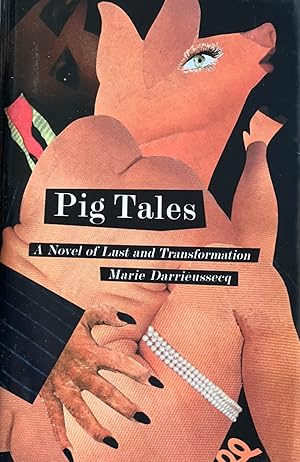 Seller image for Pig Tales: A Novel of Lust and Transformation (New Press International Fiction) for sale by NorWester