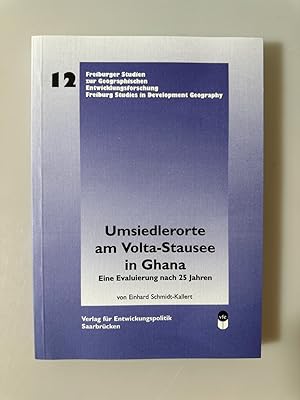 Imagen del vendedor de Umsiedlerorte am Volta-Stausee in Ghana: Eine Evaluierung nach 25 Jahren. a la venta por Wissenschaftl. Antiquariat Th. Haker e.K