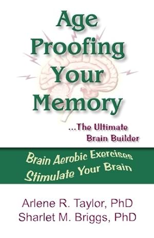Bild des Verkufers fr Age-Proofing Your Memory: The Ultimate Brain Builder zum Verkauf von WeBuyBooks